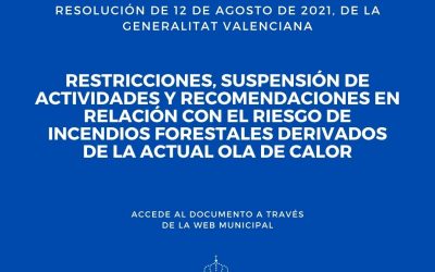 Restricciones, suspensión de actividades y recomendaciones, en relación con el riesgo de incendios forestales derivados de la actual ola de calor en la Comunitat Valenciana